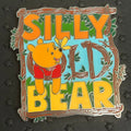 2022 - Winnie the Pooh - Silly Old Bear - Disney Pin