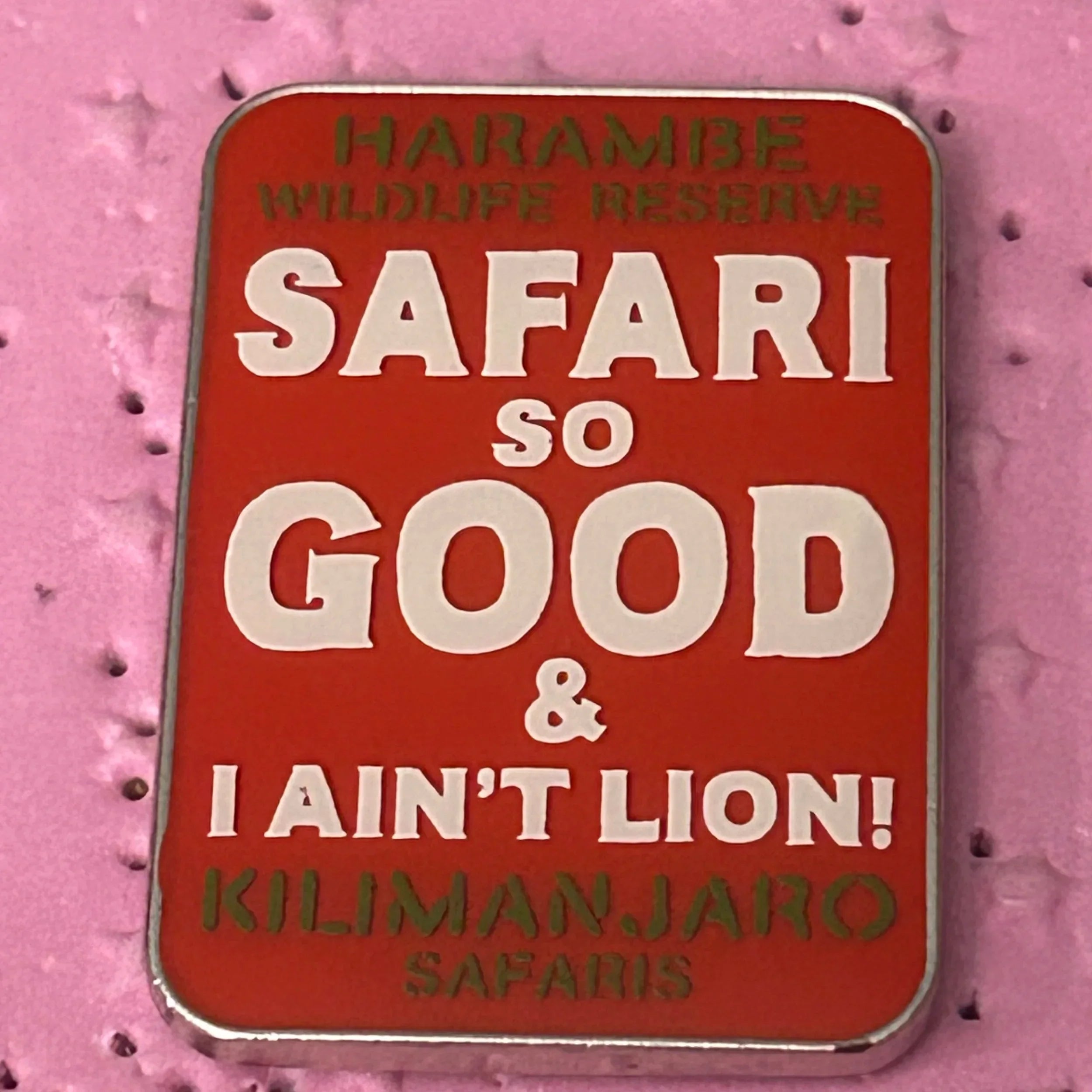 Safari So Good & I Ain’t Lying DAK Africa Pin