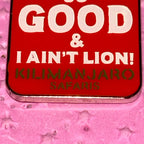 Safari So Good & I Ain’t Lying DAK Africa Pin